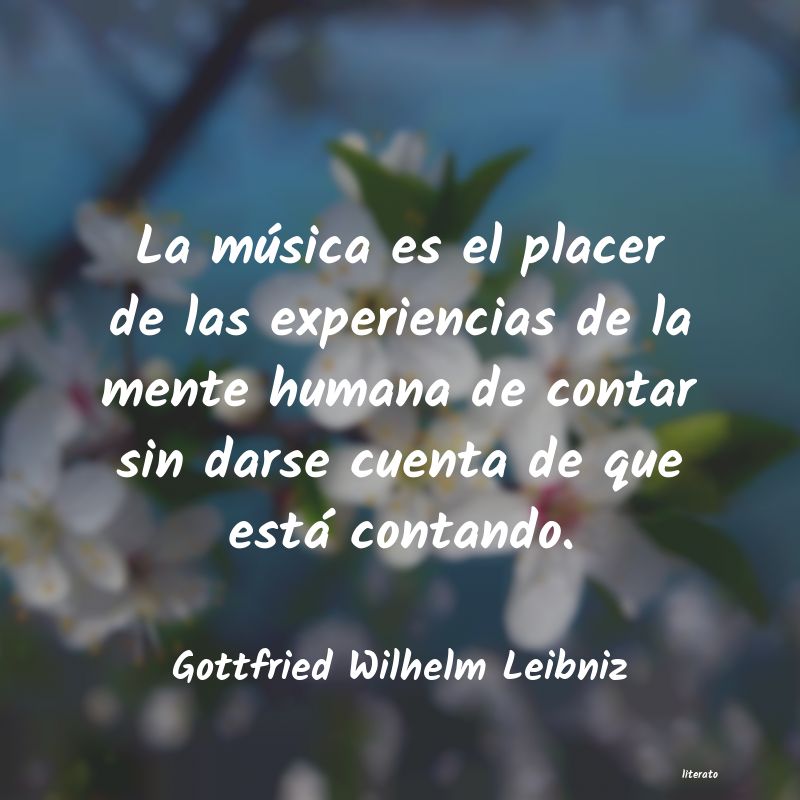 Frases de Gottfried Wilhelm Leibniz