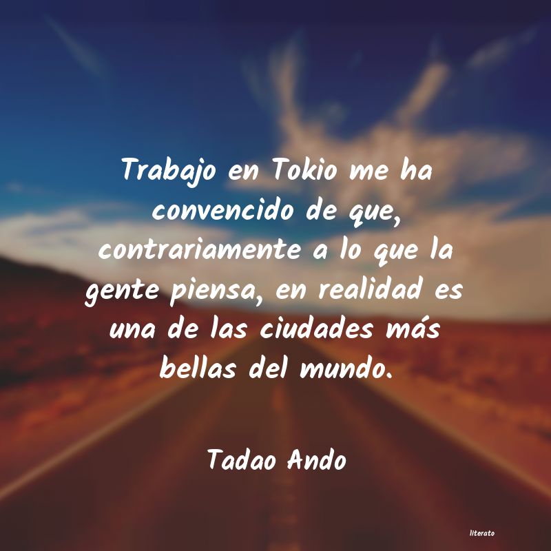Frases de Tadao Ando