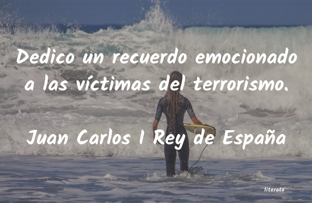 Frases de Juan Carlos I Rey de España