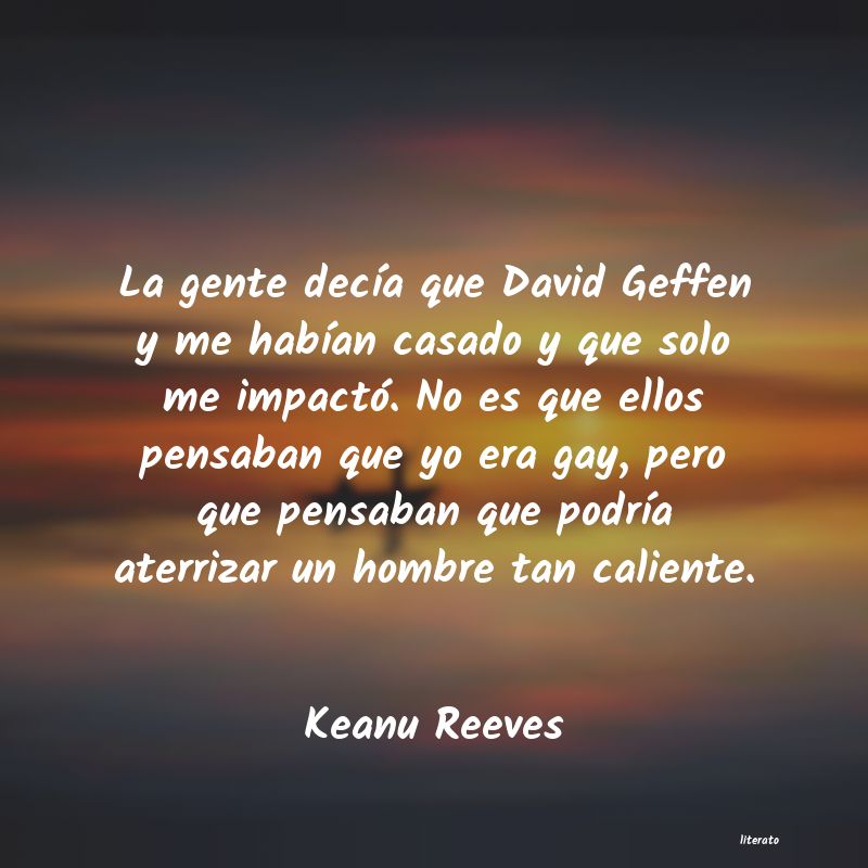 Frases de Keanu Reeves