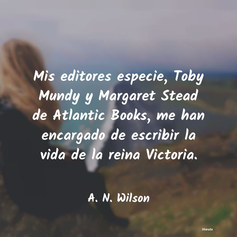 Frases de A. N. Wilson