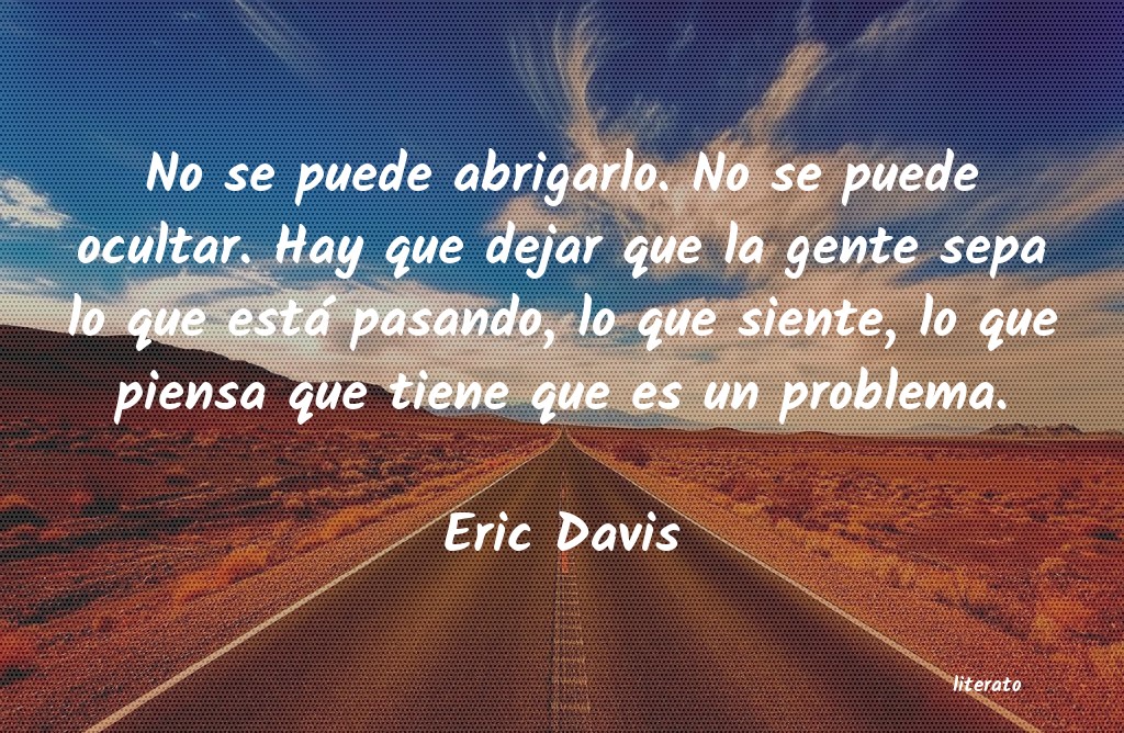 Frases de Eric Davis