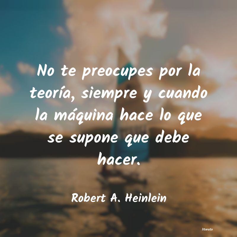 frases de Robert A. Heinlein