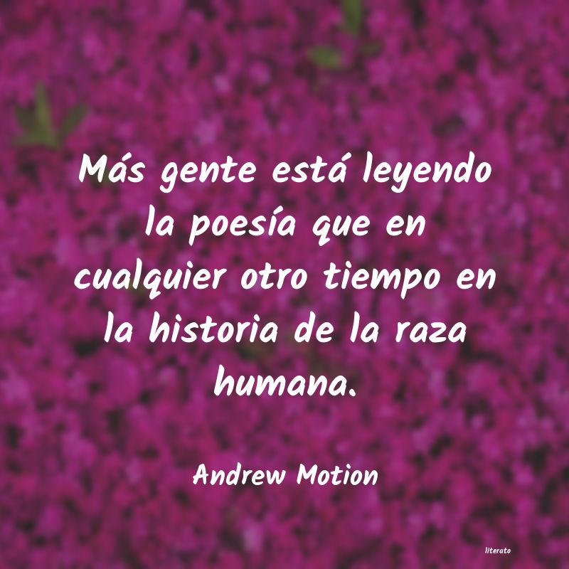 Frases de Andrew Motion