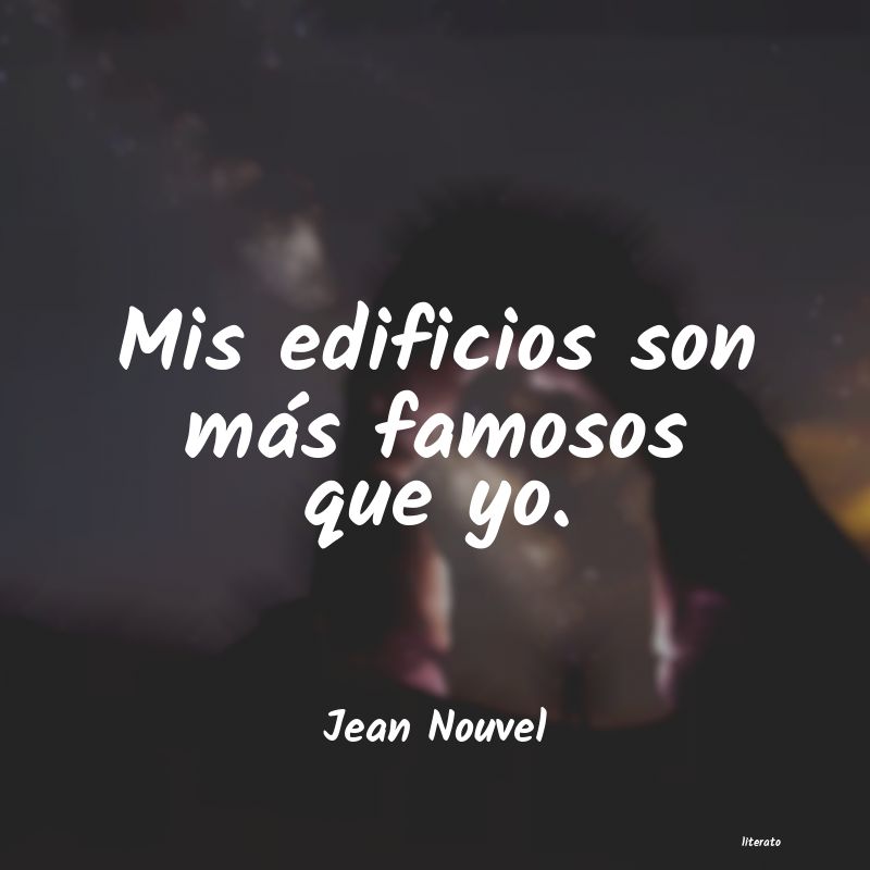 frases de Jean Nouvel