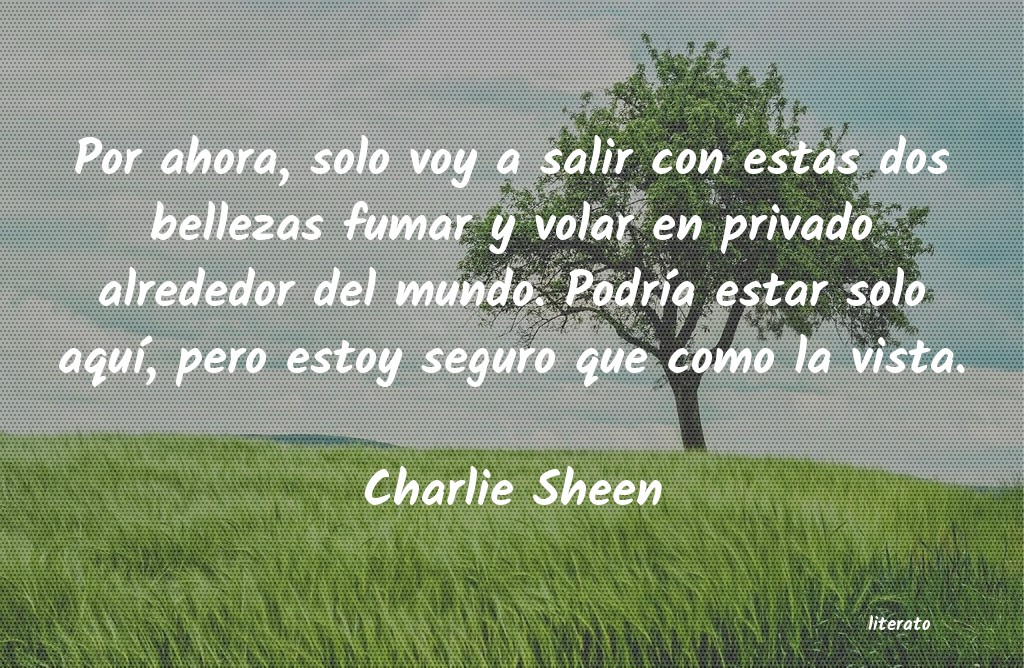 frases de Charlie Sheen