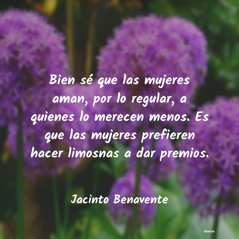 Frases de Jacinto Benavente