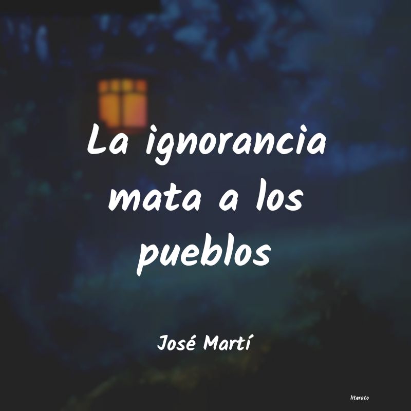 Frases de José Martí