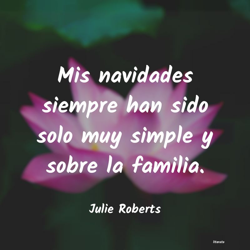 Frases de Julie Roberts