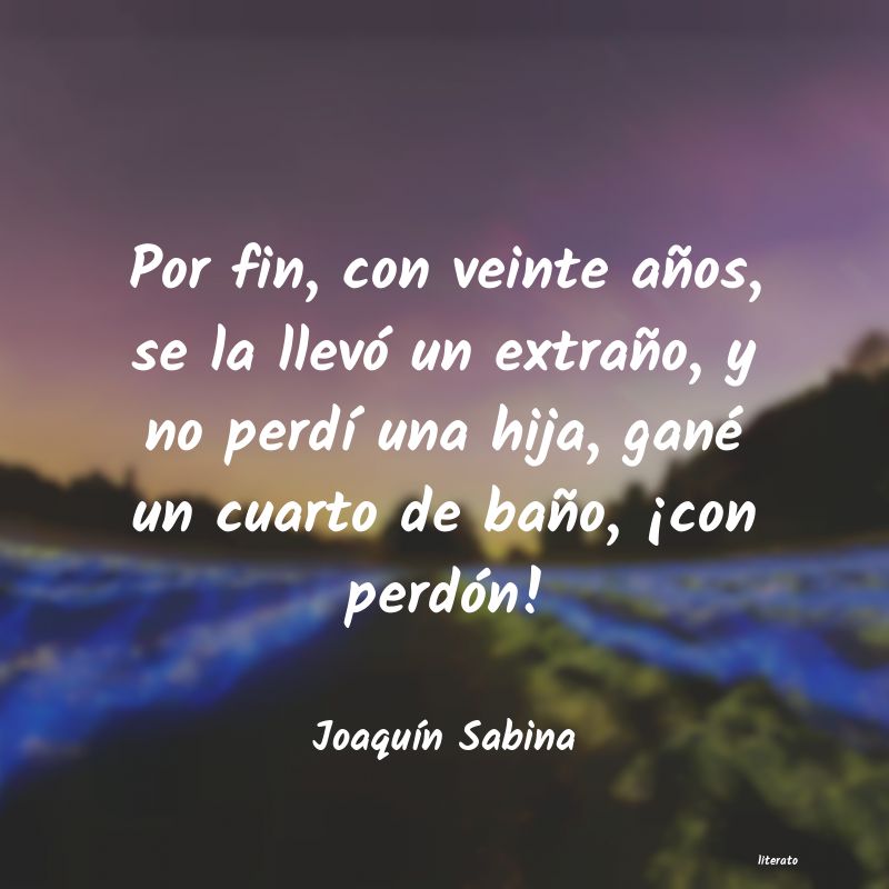 Frases de Joaquín Sabina