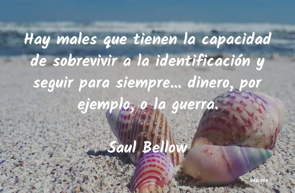 frases de Saul Bellow