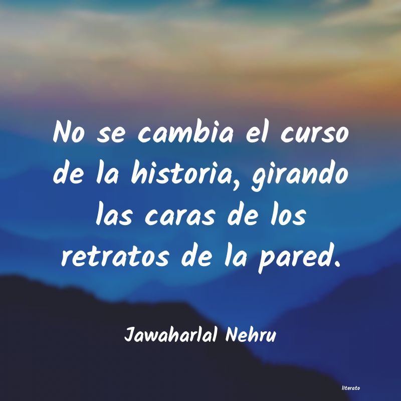 frases de Jawaharlal Nehru