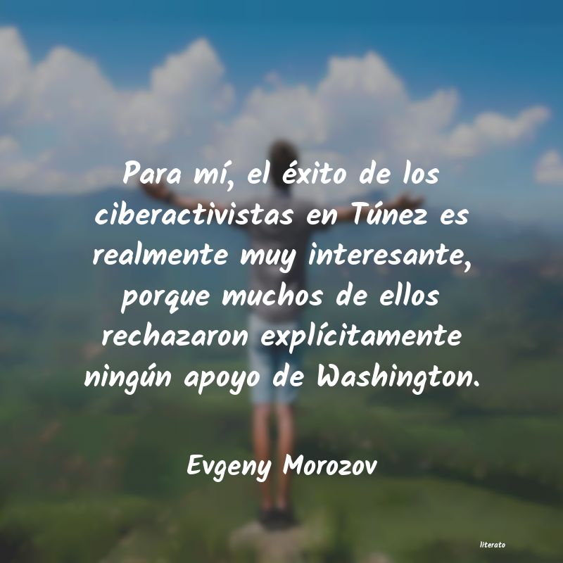 Frases de Evgeny Morozov