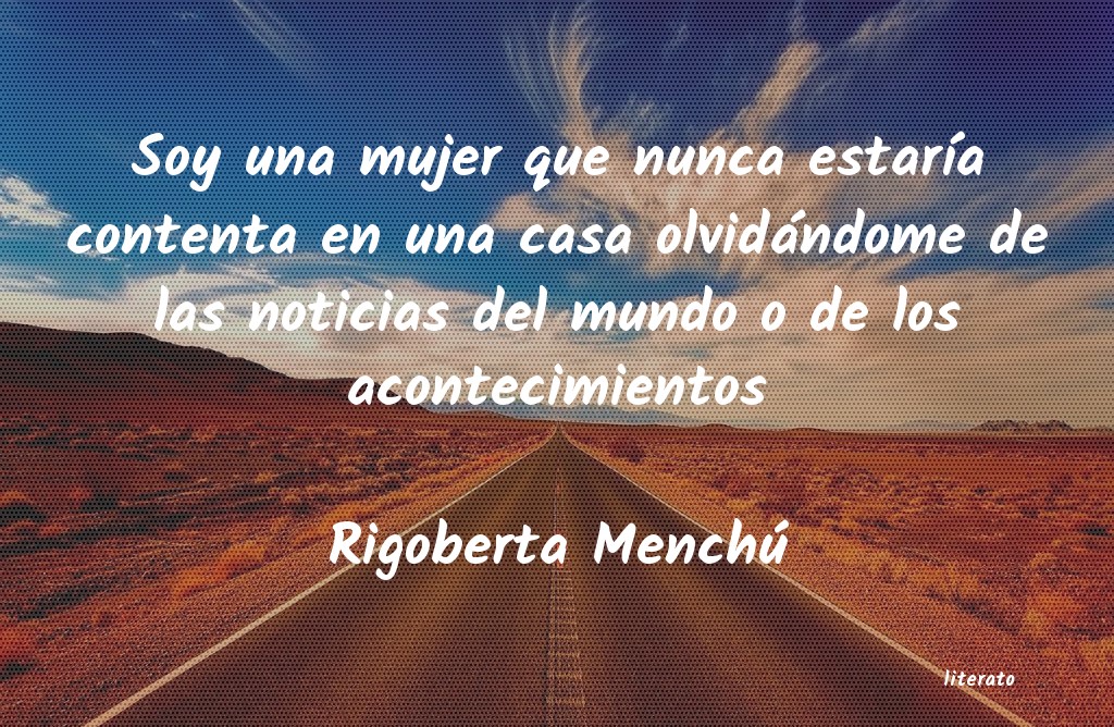frases de Rigoberta Menchú