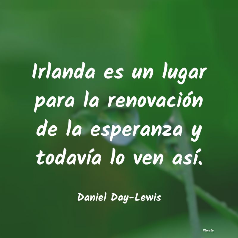 Frases de Daniel Day-Lewis