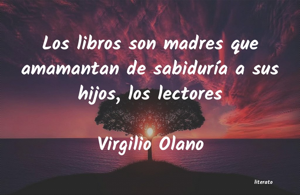 Frases de Virgilio Olano