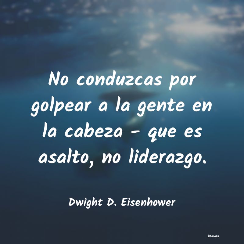 Frases de Dwight D. Eisenhower