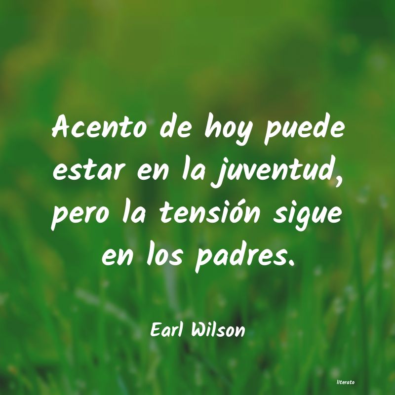 frases de Earl Wilson
