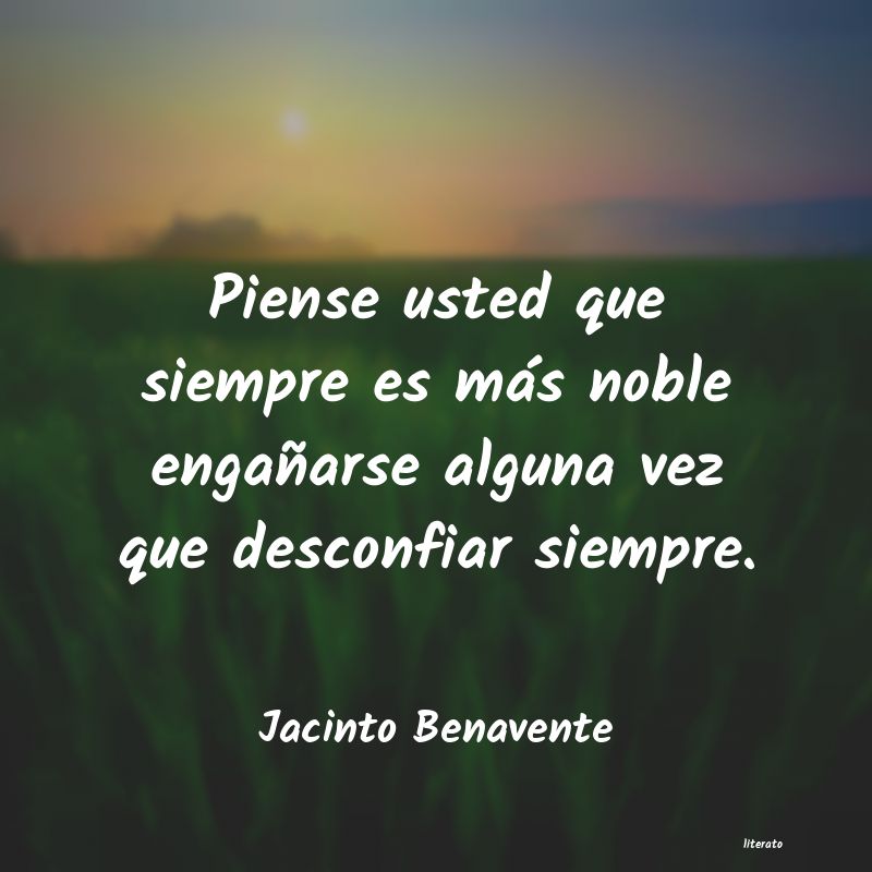 Frases de Jacinto Benavente