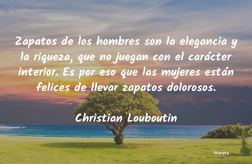 Frases de Christian Louboutin