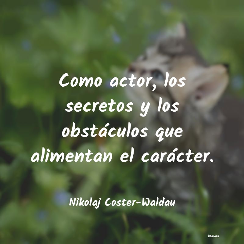 Frases de Nikolaj Coster-Waldau