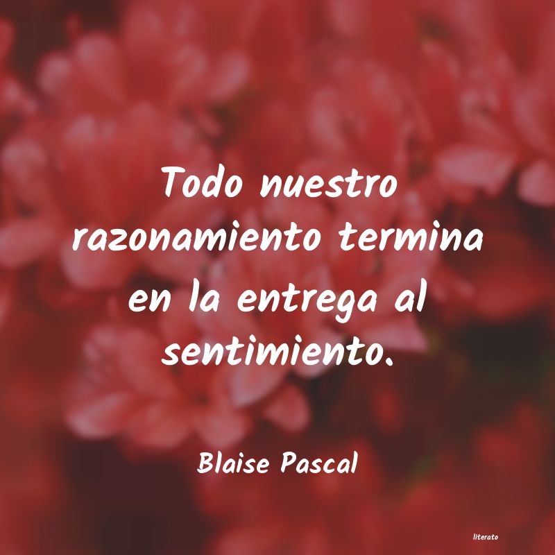 Frases de Blaise Pascal