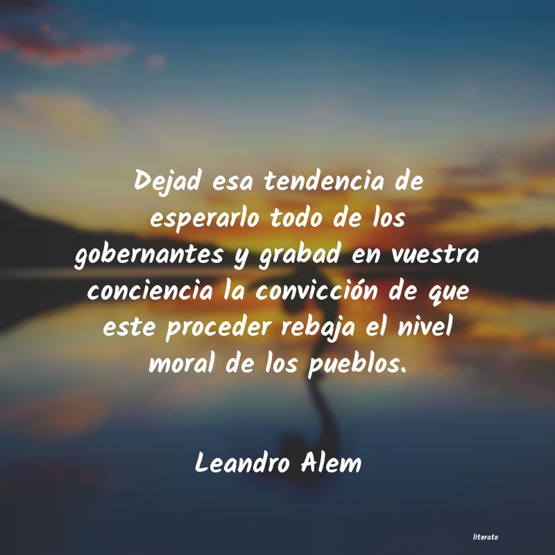 Frases de Leandro Alem