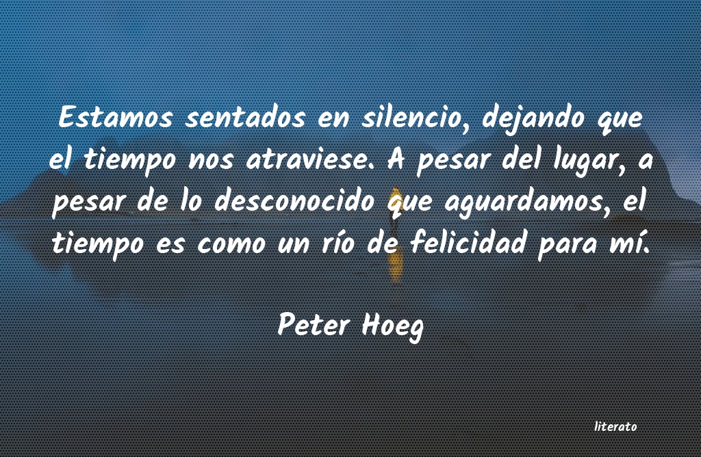 Frases de Peter Hoeg