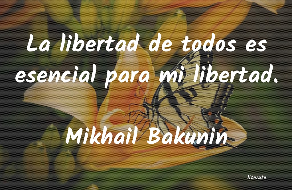 Frases de Mikhail Bakunin