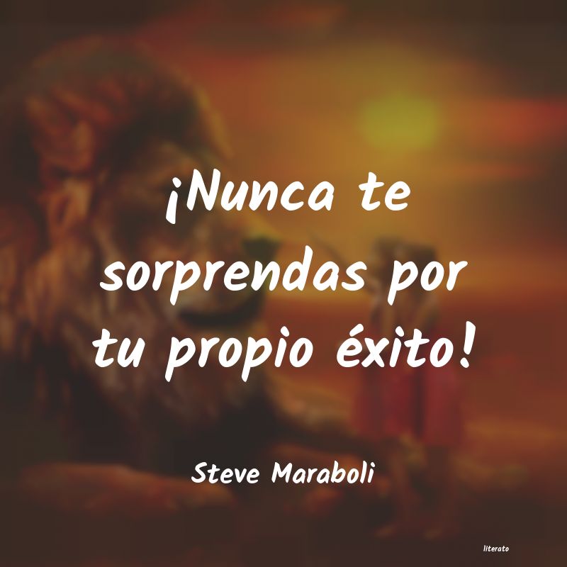 Frases de Steve Maraboli