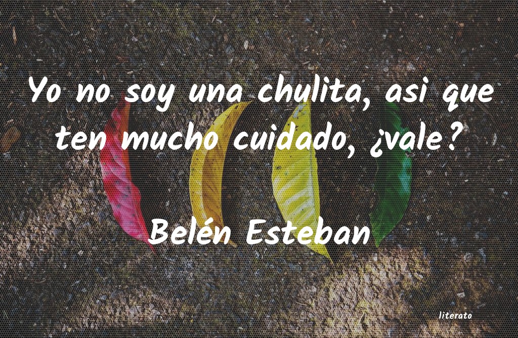 frases de Belén Esteban