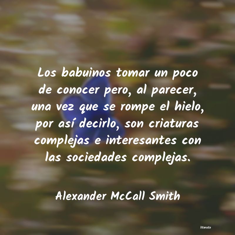 Frases de Alexander McCall Smith