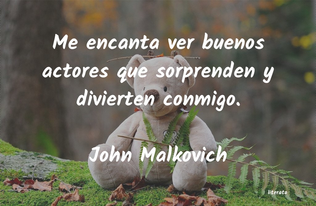 Frases de John Malkovich