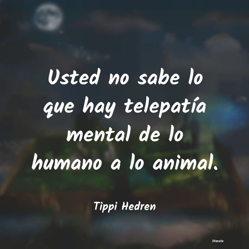 frases de Tippi Hedren