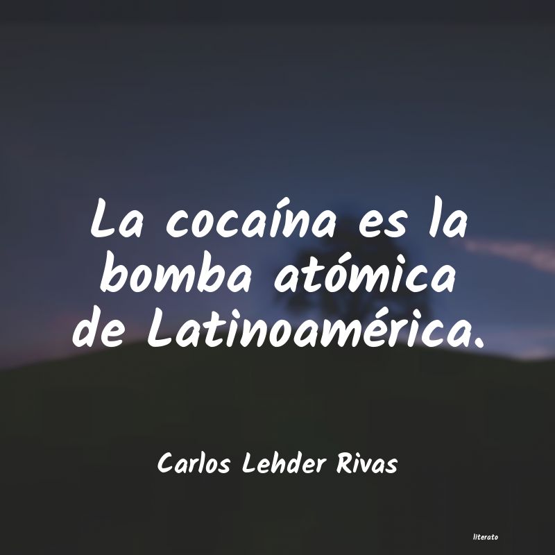 Frases de Carlos Lehder Rivas
