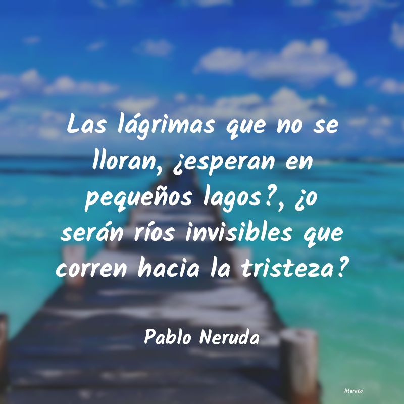 Frases de Pablo Neruda