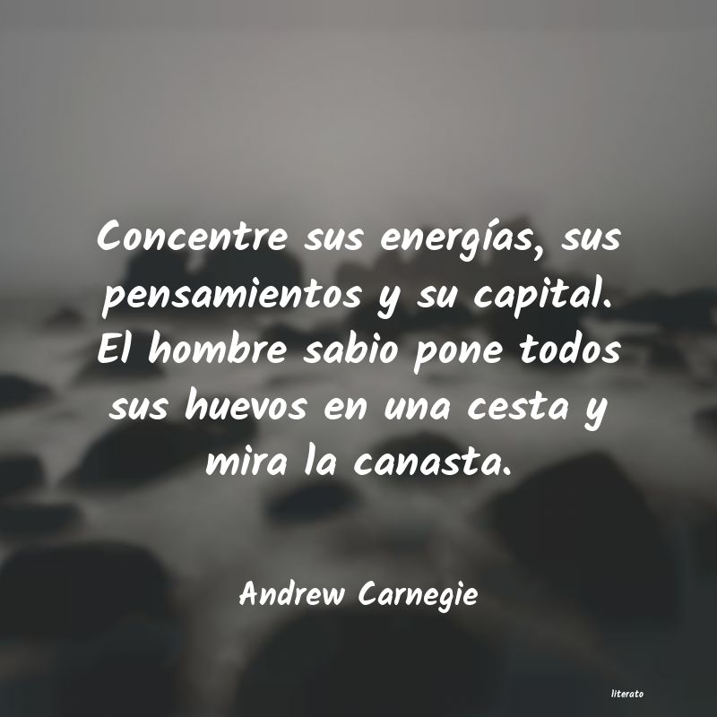 Frases de Andrew Carnegie