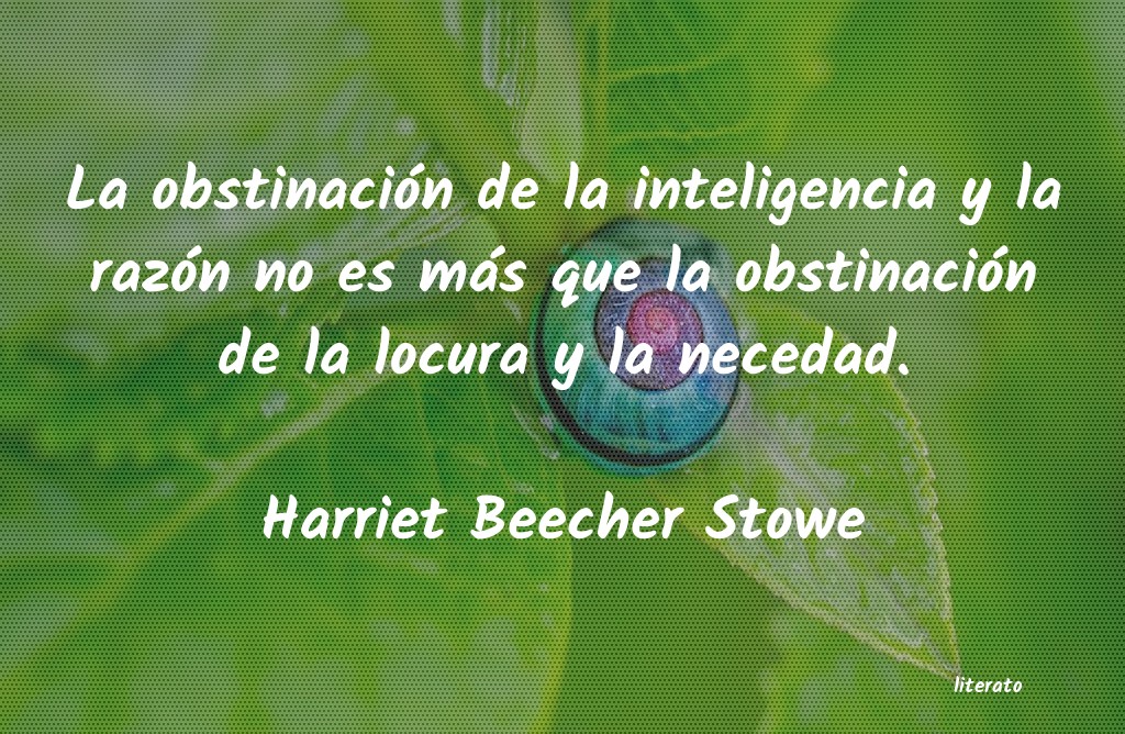 frases de Harriet Beecher Stowe