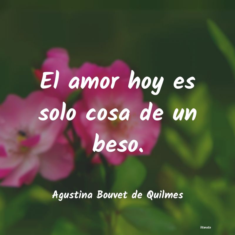 Frases de Agustina Bouvet de Quilmes