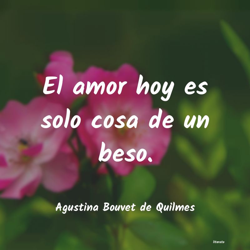frases de Agustina Bouvet de Quilmes