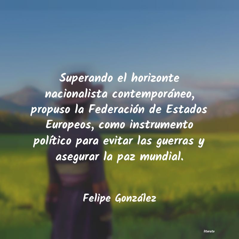 Frases de Felipe González