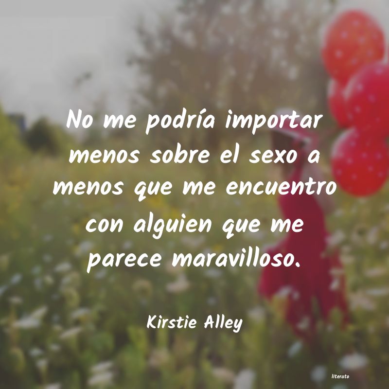 Frases de Kirstie Alley