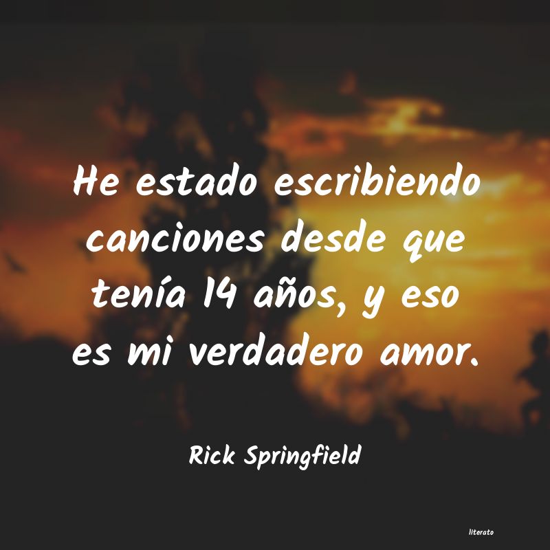 frases de Rick Springfield