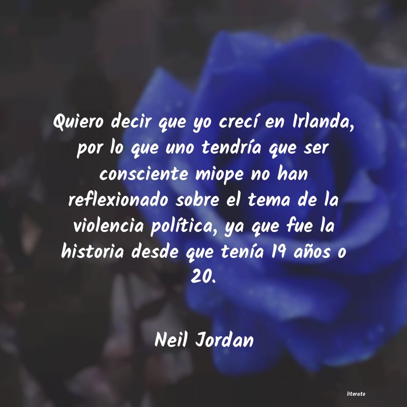 Frases de Neil Jordan