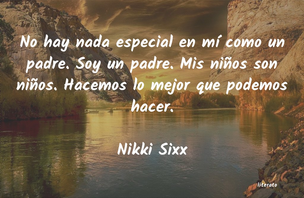 frases de Nikki Sixx