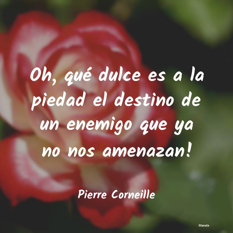 frases de Pierre Corneille