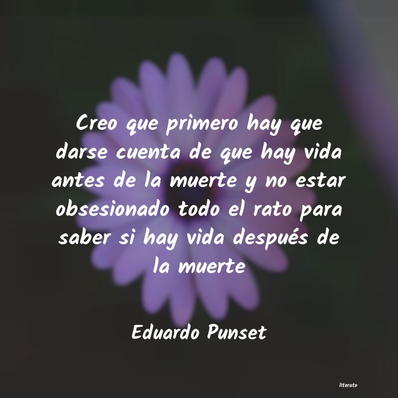 Frases de Eduardo Punset