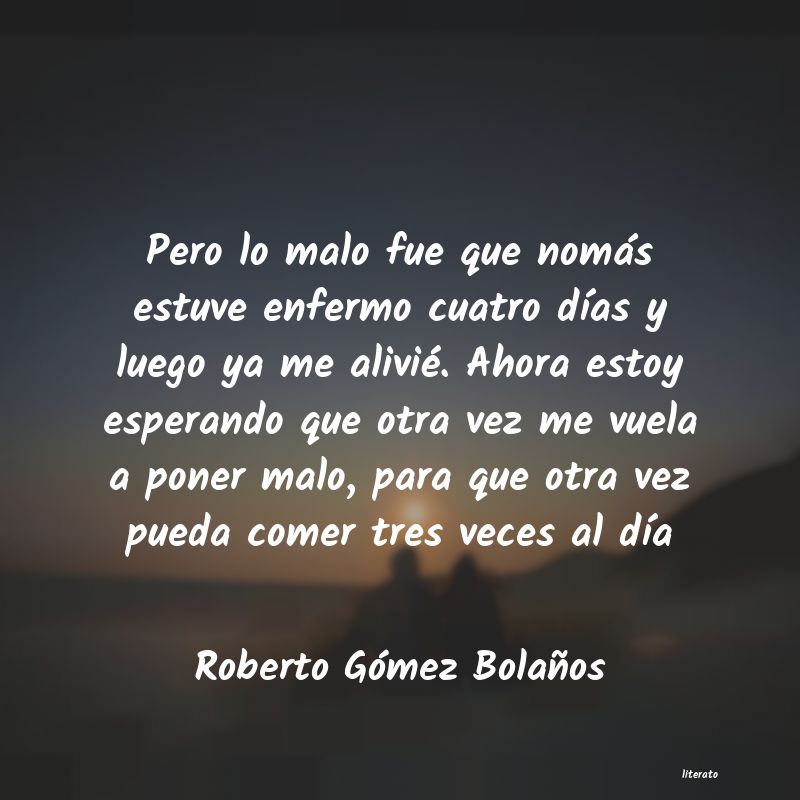 Frases de Roberto Gómez Bolaños