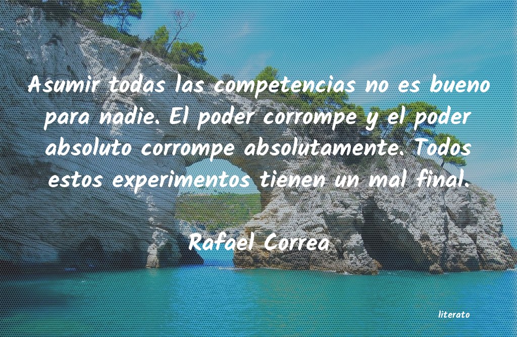 frases de Rafael Correa