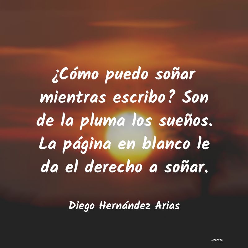 Frases de Diego Hernández Arias